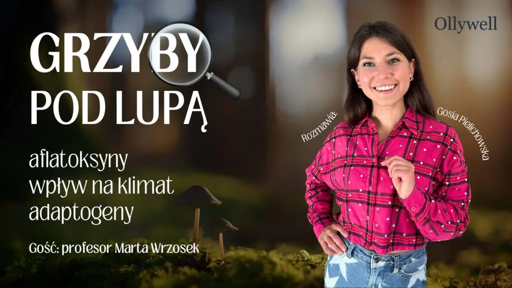 Grzyby kontrolują nasz mózg? Rozmowa z prof. dr hab. Marta Wrzosek